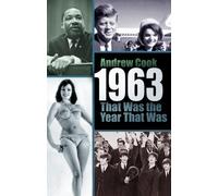 1963: That Was the Year That Was