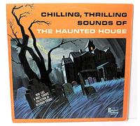 1964 Walt Disney Chilling Thrilling Sounds of the Haunted House