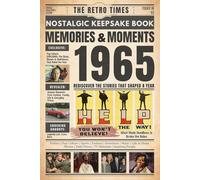 1965 Memories and Moments: The Retro Times Bringing Yesterday Back to Life - Gift idea for birthdays and anniversaries For Grandparents, Parents, Friends, and Loved ones