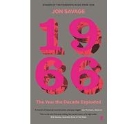 1966: The Year the Decade Exploded