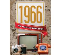 1966 The Year You Were Born: Happy 60th Birthday Gift, Facts & Trivia