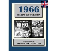 1966 The Year You Were Born: UK and World News From Every Day Of The Year