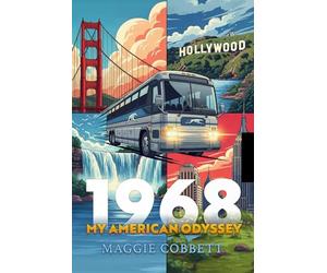 1968: My American Odyssey