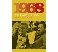 1968: Those Were the Days