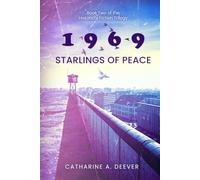 "1969": Book Two of the Historical Fiction Trilogy "Starlings of Peace"