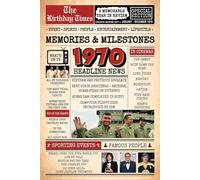 1970 The Birthday Times: Memories, Milestones, and a Memorable Year in Review: Relive 1970 Through Sports, People, Lifestyle and Entertainment. The Perfect Birthday Gift for Someone Special