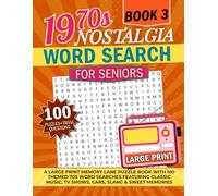 1970s Nostalgia Word Search for Seniors: 100 THEMED 1970S WORD SEARCHES FEATURING CLASSIC MUSIC, TV SHOWS, CARS, & Slang (Memory Lane Nostalgia Word Search for Seniors)