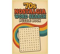 1970s Nostalgia Word Search: Word Search Puzzles with Easy to Read Print about Disco Music, Classic Rock, Retro TV Shows and More | 6x9 Inches, 120 ... for Vacations, Holidays and Relaxation