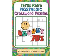 1970s Retro Nostalgic Crossword Puzzles: Fun With 70s Music, Trivia, Pop Culture, and More!