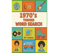1970's Themed Word Search Book for Adults: Word Searches with Easy to Read Print about the 1970's Pop Culture, Technology, Politics and More | 6x9 ... for Vacations, Holiday, and Free-Times