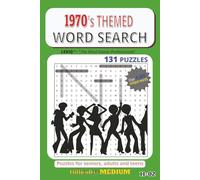 1970s WORD SEARCH: 1970s Word Search Book: 6x9 inches, 203 pages, 131+ Easy Vintage & Retro Fun Puzzles & Solutions (Perfect Puzzle Books for Adults & ... Gift for Vacations, Holidays and Free Times
