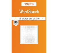 1970's word search book: A Hand-Curated Collection of Retro Style, Cultural Milestones Defining the 1970's Decade