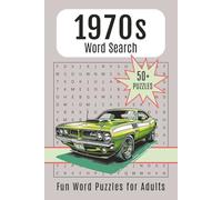1970s Word Search Book: Word Searches with Easy-to-Read Print. 1970s-themed puzzles for disco lovers, progressive rock enthusiasts, history buffs, or ... cars | 55 puzzles | 110 pages | 6x9 inches