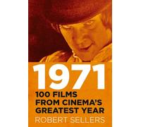 1971: 100 Films from Cinema's Greatest Year