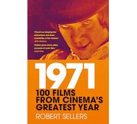 1971: 100 Films from Cinema's Greatest Year
