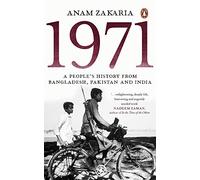 1971: A People's History from Bangladesh, Pakistan and India – Vintage Books