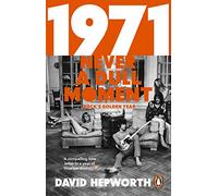 1971 - Never a Dull Moment: Rock's Golden Year