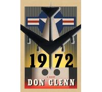 1972: a novel