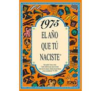 1975 El año que tú naciste (El año que tu naciste)