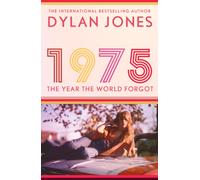1975 : The Year the World Forgot