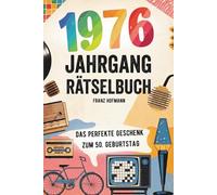 1976 - Das Große Rätselbuch: Das besondere Geschenk zum 50. Geburtstag | Mit Rätsel und Fragen die nur Jahrgang 1976 lösen kann