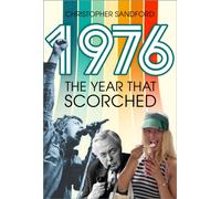 1976 : The Year that Scorched