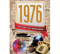 1976 The Year You Were Born: Happy 50th Birthday Gift, Facts & Trivia