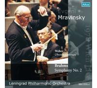ムラヴィンスキー&レニングラード・フィル ウィーン・ライヴ 1978年 ~ ブラームス : 交響曲 第2番 他 (Evgeni Mravinsky 1978 Wien Live ~ Weber : Oberon Overture | Brahms : Symphony No.2 / Leningrad Philharmonic Orchestra)