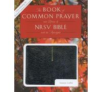 1979 Book of Common Prayer (RCL edition) and the New Revised Standard Version Bible with Apocrypha: New Revised Standard Version Bible With the Apocrypha, Black Genuine Leather: 1979 Edition