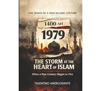 1979: The Storm at the Heart of Islam