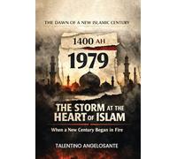 1979: The Storm at the Heart of Islam
