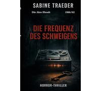 1980/02 Die Frequenz des Schweigens (Die Akte Elendt)