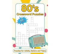 1980's Crossword Puzzle Book: Crossword Puzzles with Easy to Read Print about 80's, Synthwave Aesthetic, Outrun aesthetic And More | 6x9 Inches, 120 ... Gift for Vacations, Holidays and Relaxation