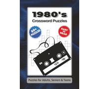1980's Crossword Puzzles: 80s Music, TV, Movies, Sports and People | The Ultimate Crossword Puzzle Book | Crossword About Music, TV, Movies, Sports, ... Crossword Puzzles for Adults and Seniors