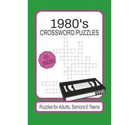 1980's Crossword Puzzles: Crossword Puzzles with Easy to Read Print about 1980's Pop Culture, Trends, Books, Movies and more | 6x9 inches, 120 pages | ... Gift for Holidays, Vacations and Birthdays