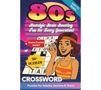 1980s Crossword Puzzles: Crossword Puzzles with Easy to Read Print about 80s Music, TV, Movies, Sports and More | 6x9 inches, 120 pages | 50+ Puzzles... Gift for Vacations, Holidays and Relaxation