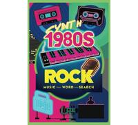 1980s Music Word Search: A Nostalgic Puzzle Book l Relive the Decade's Greatest Hits While Testing Your 80s Music Knowledge! l The Best Gift for Any 80s Music Fanatic