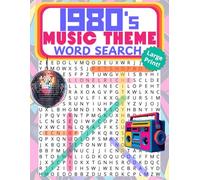 1980s Music Word Search Large Print Puzzle Book: Featuring 80s Bands, Songs, Genres & Pop Icons 55 Puzzles | 8x11 Large Print for Adults, Seniors & Music Fans | Classic 80s Pop, Rock, Synth & More