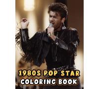 1980s Pop Star Coloring Book: Interesting coloring book suitable for all ages, helping to reduce stress after studying, working tiring.- 30+ GIANT Great Pages with Premium Quality Images.