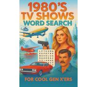 1980's TV Shows Word Search: Retro TV Puzzle Challenge, Iconic 80's Shows and Characters, Nostalgic Fun for Gen Xer's