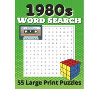 1980s Word Search Large Print Puzzle Book: Large Print 1980s Word Searches Packed with Fun from the Totally Iconic Decade. | 8.5 x 11 inches, 110 ... gift, a way to relax, or a stocking stuffer.