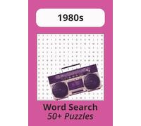 1980s Word Search Puzzle Book: Word Searches with Easy to Read Print about 80s Nostalgia, Pop Culture, Toys, Games and More ┃ 6x9 inches, 110 pages ┃ ... Gift for Vacations, Holidays and Free Time