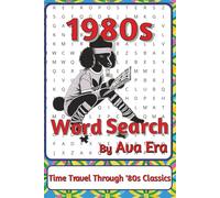 1980s Word Search Puzzle Book: Word Searches with Easy to Read Print about Cassette Tapes, Arcades, Neon Lights and More | 6 x 9 inches, 111 pages | ... Sharky Presents: Zeitgeist Series by Ava Era)