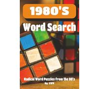 1980's Word Search Puzzle Book: Word Searches with easy-to-read print about the iconic 1980's, from entertainment, sports heroes, arcade games and ... Gifts for vacation, holidays and free times.
