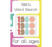 1980's Word Search: Puzzles with Easy to Read Print about Retro and Old School | 6x9 inches, 110 pages | 50+ puzzles