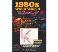1980s Word Search Volume 1: 50 Retro Word Search Puzzles Packed with the Music, Tech, Fashion, and Pop Culture of the Decade - For 1980s Lovers and Nostalgia Fans