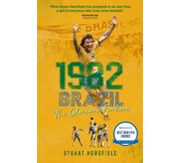 1982 Brazil : The Glorious Failure