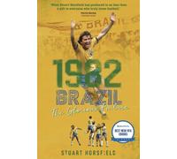 1982 Brazil : The Glorious Failure