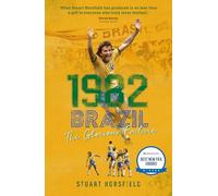 1982 Brazil: The Glorious Failure