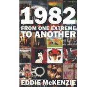 1982: From One Extreme to Another